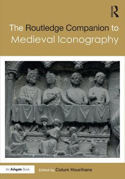Routledge Companion to Medieval Iconography  9781472459473 Front Cover