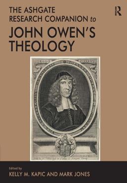 Ashgate Research Companion to John Owen's Theology  9781472466969 Front Cover