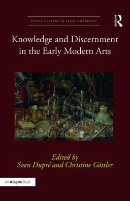 Knowledge and Discernment in the Early Modern Arts