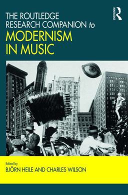 Routledge Research Companion to Modernism in Music  9781472470409 Front Cover