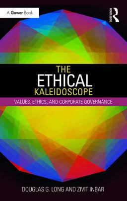 Ethical Kaleidoscope Values, Ethics, and Corporate Governance  9781472471604 Front Cover