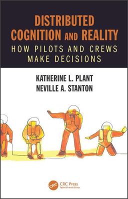 Distributed Cognition and Reality How Pilots and Crews Make Decisions  9781472482983 Front Cover
