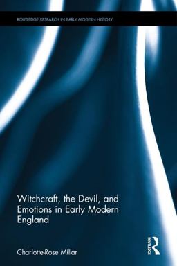 Witchcraft, the Devil, and Emotions in Early Modern England  9781472485496 Front Cover