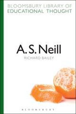 A. S. Neill  9781472504890 Front Cover