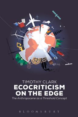 Ecocriticism on the Edge The Anthropocene As a Threshold Concept  9781472505736 Front Cover