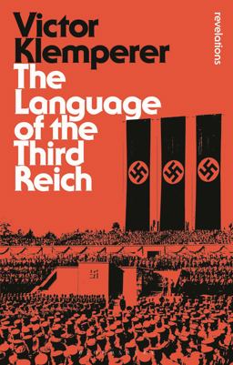 Language of the Third Reich LTI: Lingua Tertii Imperii  9781472507211 Front Cover
