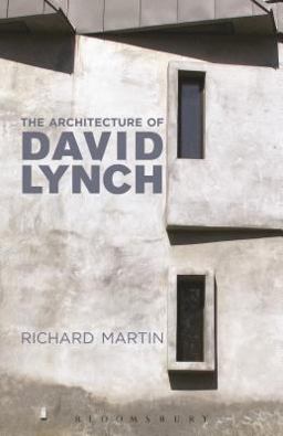 Architecture of David Lynch  9781472508812 Front Cover