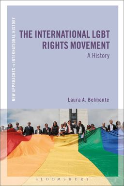 International LGBT Rights Movement A History  9781472511478 Front Cover