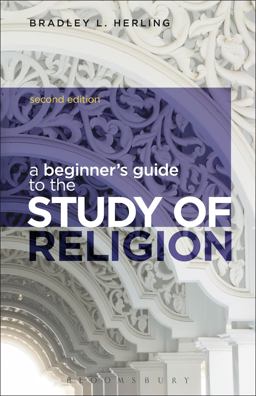 Beginner's Guide to the Study of Religion 2nd 9781472512772 Front Cover