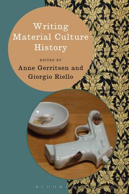 Writing Material Culture History  9781472518569 Front Cover