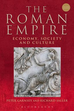 Roman Empire Economy, Society and Culture 2nd 9781472524027 Front Cover