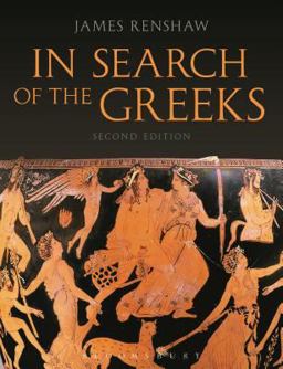 In Search of the Greeks (Second Edition) 2nd 9781472530264 Front Cover
