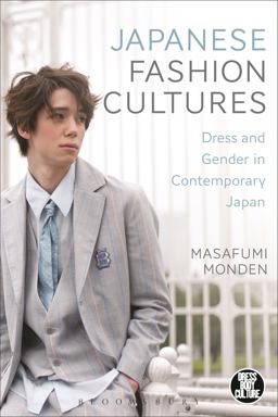 Japanese Fashion Cultures Dress and Gender in Contemporary Japan  9781472532800 Front Cover