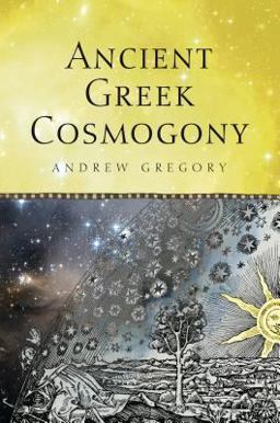 Ancient Greek Cosmogony  9781472533593 Front Cover