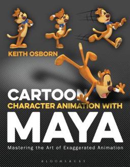 Cartoon Character Animation with Maya Mastering the Art of Exaggerated Animation  9781472533678 Front Cover