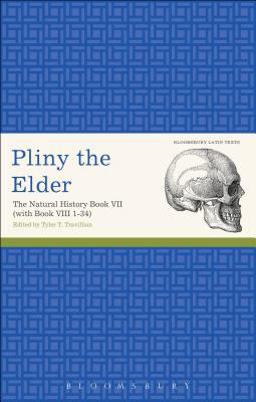 Pliny the Elder: the Natural History Book VII (with Book VIII 1-34)  9781472535665 Front Cover