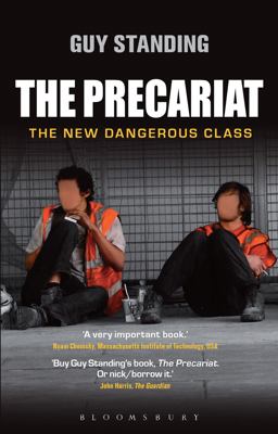 Precariat The New Dangerous Class  9781472536167 Front Cover