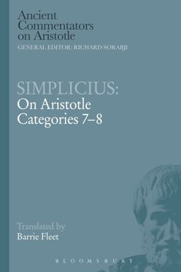 Simplicius: on Aristotle Categories 7-8