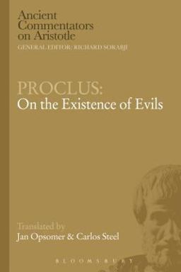 Proclus: on the Existence of Evils  9781472557391 Front Cover