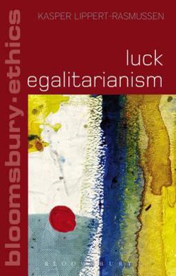 Luck Egalitarianism  9781472570420 Front Cover
