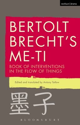 Bertolt Brecht's Me-Ti Book of Interventions in the Flow of Things  9781472579164 Front Cover