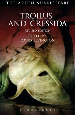 Troilus and Cressida Third Series, Revised Edition 2nd 9781472584748 Front Cover
