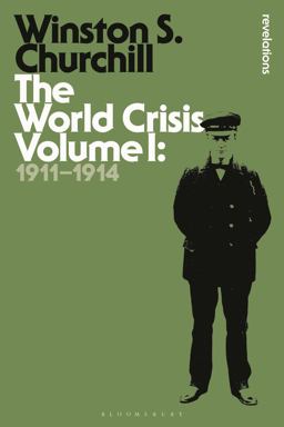 World Crisis Volume I 1911-1914  9781472586407 Front Cover