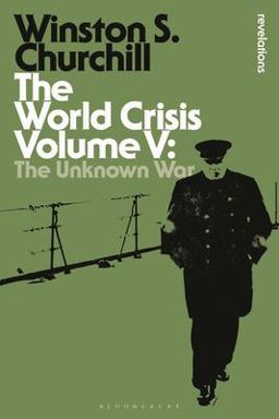 World Crisis Volume V The Unknown War  9781472587039 Front Cover
