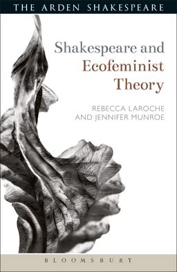 Shakespeare and Ecofeminist Theory  9781472590459 Front Cover