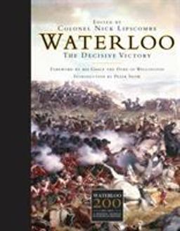 Waterloo The Decisive Victory  9781472801043 Front Cover