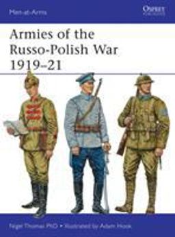 Armies of the Russo-Polish War 1919-21  9781472801067 Front Cover