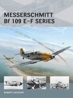 Messerschmitt Bf 109 e-F Series  9781472804891 Front Cover