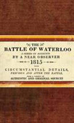 The Battle of Waterloo The Battle of Waterloo