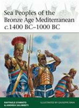 Sea Peoples of the Bronze Age Mediterranean C. 1400 BC-1000 BC  9781472806819 Front Cover