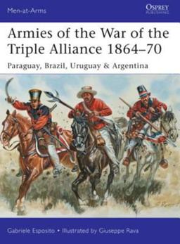 Armies of the War of the Triple Alliance 1864-70