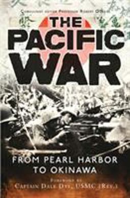 Pacific War From Pearl Harbor to Okinawa  9781472810618 Front Cover