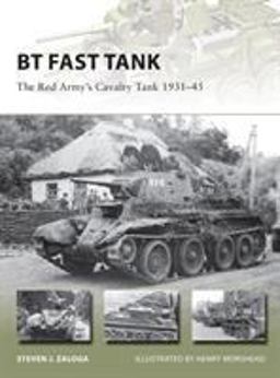 BT Fast Tank The Red Army's Cavalry Tank 1931-45  9781472810656 Front Cover