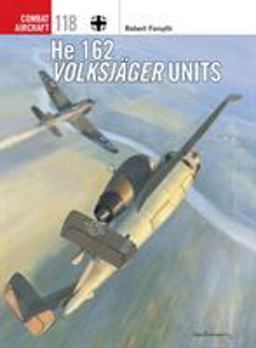 He 162 Volksjï¿½ger Units  9781472814579 Front Cover