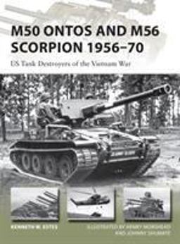 M50 Ontos and M56 Scorpion 1956-70 US Tank Destroyers of the Vietnam War  9781472814739 Front Cover