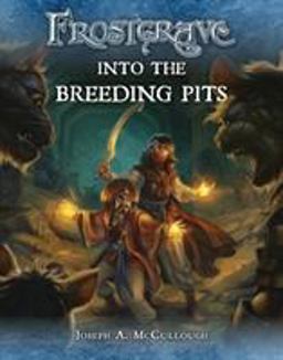 Frostgrave: into the Breeding Pits  9781472815743 Front Cover