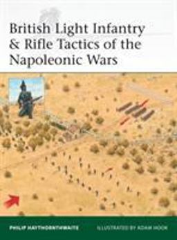 British Light Infantry & Rifle Tactics of the Napoleonic Wars:  9781472816061 Front Cover