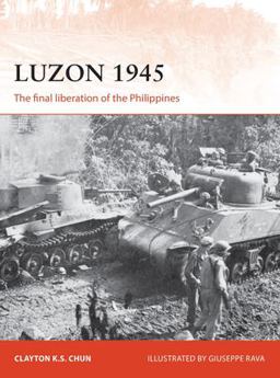 Luzon 1945: The Final Liberation of the Philippines  9781472816283 Front Cover