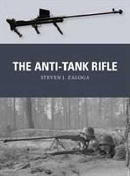 Anti-Tank Rifle  9781472817228 Front Cover