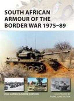 South African Armour of the Border War 1975-89  9781472817433 Front Cover