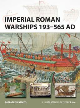 Imperial Roman Warships 193–565 Ad:  9781472818263 Front Cover