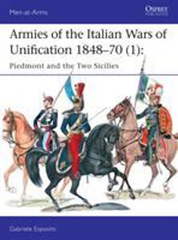 Armies of the Italian Wars of Unification 1848-70 (1)