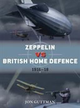 Zeppelin vs British Home Defence 1915-18  9781472820334 Front Cover