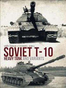 Soviet T-10 Heavy Tank and Variants  9781472820518 Front Cover