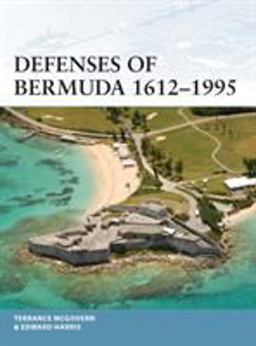 Defenses of Bermuda 1612-1995  9781472825964 Front Cover