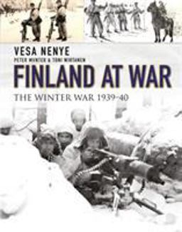 Finland at War The Winter War 1939-40  9781472827180 Front Cover